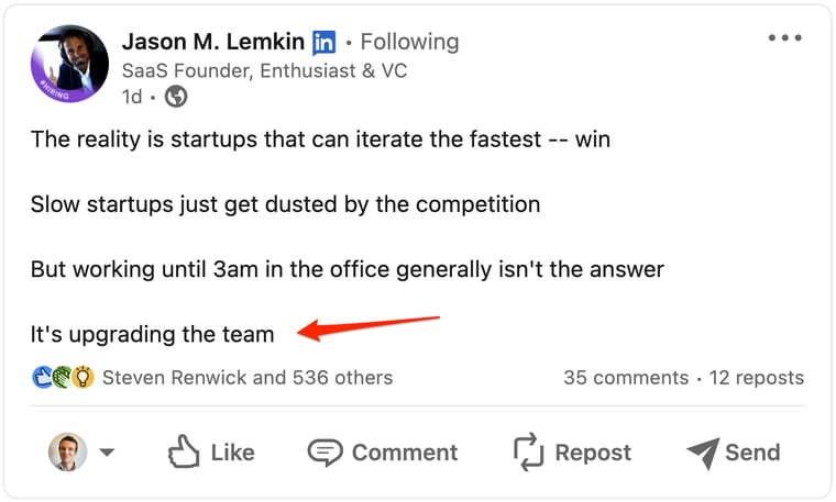 LinkedIn post by Jason Lemkin: Working until 3am isn't the answer. It's upgrading the team.